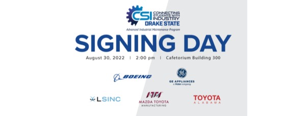 Its Signing Day Drake State CSI Program connects students to advanced manufacturing companies