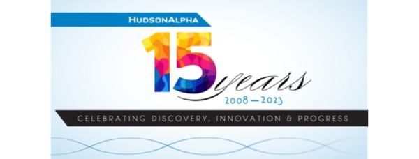 HudsonAlpha Celebrating 15th Anniversary in 2023