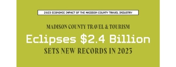 Madison County tourism surges setting records with 2.4 billion in revenue